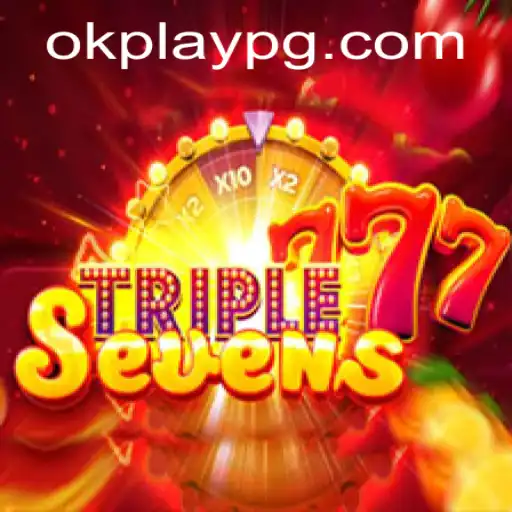 Exploring the Exciting World of 777TripleSeven: A New Gaming Sensation by Okplay