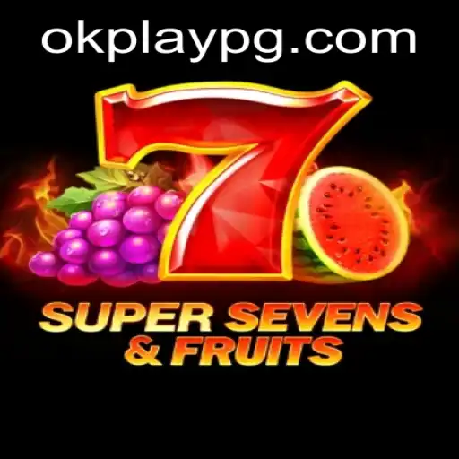 Discover the Exciting World of 7SuperSevensFruits by Okplay