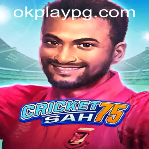 Unveiling CricketSah75: A New Era in Cricket Gaming with Okplay