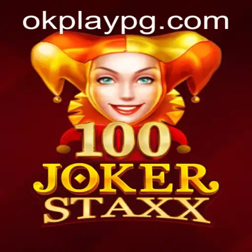 Exploring the Thrilling World of 100JokerStaxx by Okplay