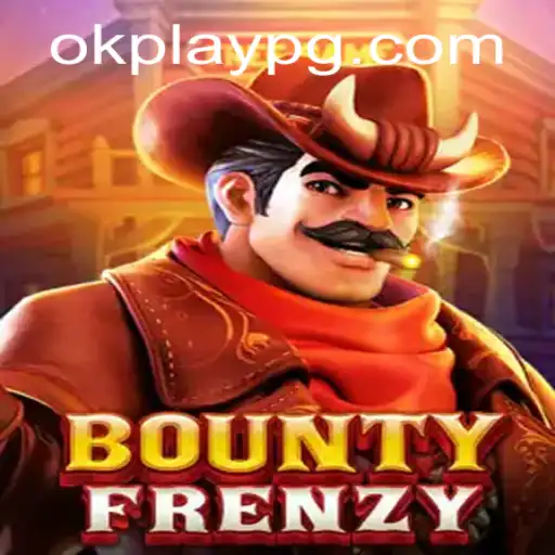 The Exciting World of BountyFrenzy: A Game by Okplay