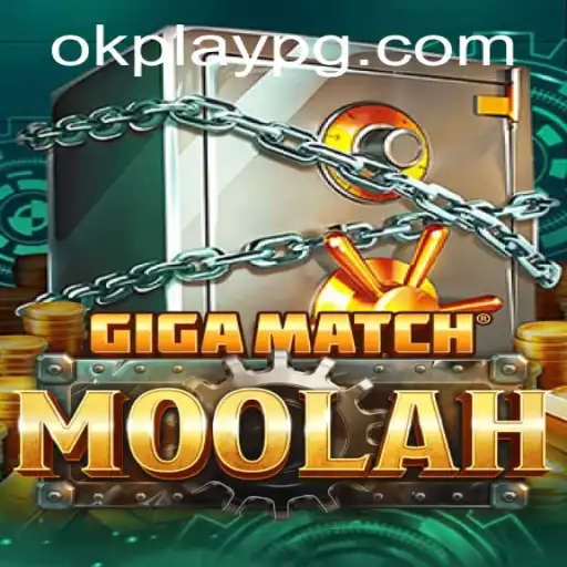 Discovering GigaMatchMoolah: An Exciting New Adventure by Okplay