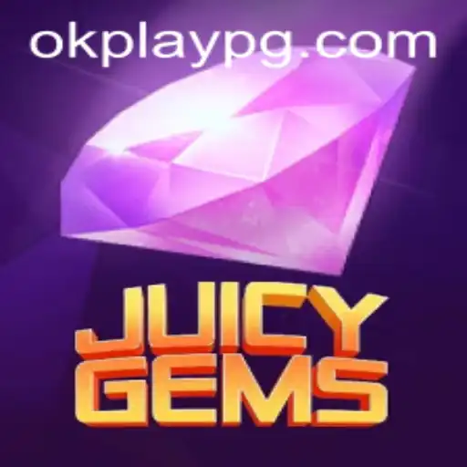 Discover the Alluring World of JuicyGems: A Deep Dive into the Vibrant Game by Okplay
