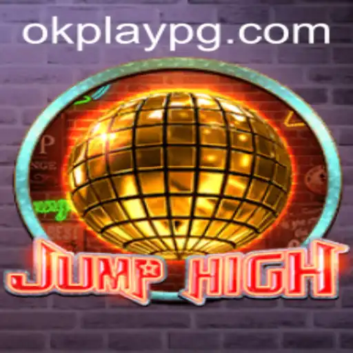 Discover the Exciting World of JumpHigh: A New Sensation by Okplay