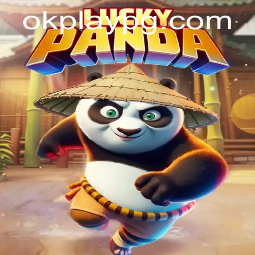 Exploring LuckyPanda: A New Adventure in Gaming by Okplay