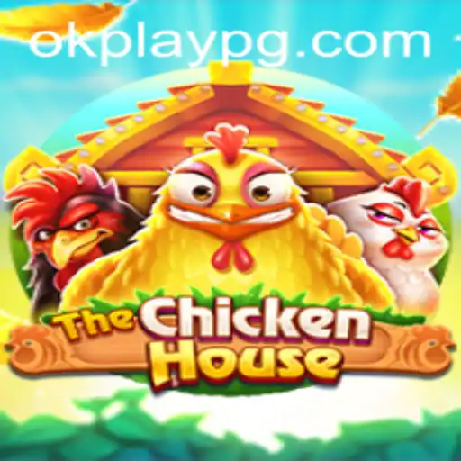 Exploring The Exciting World of TheChickenHouse and Okplay