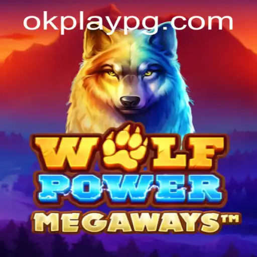 Discover the World of WolfPowerMega: An Exciting Gaming Experience by Okplay
