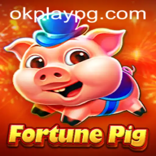 Discovering FortunePig: The Newest Gaming Sensation from Okplay
