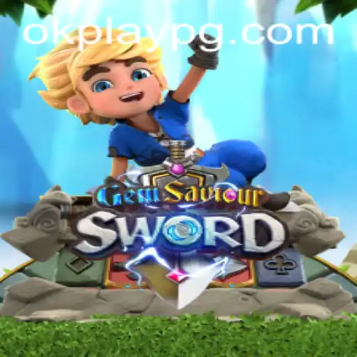 GemSaviourSword: An Epic Adventure with Okplay