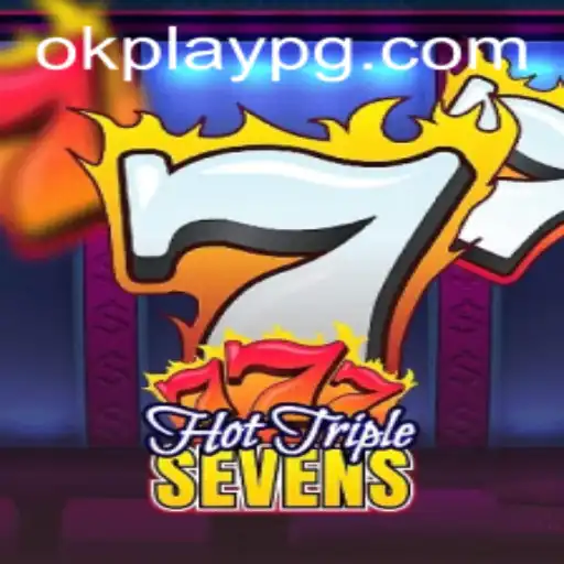 HotTripleSevens: A Thrilling Adventure in the World of Okplay
