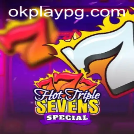 HotTripleSevensSpecial: A Captivating Casino Experience with Okplay
