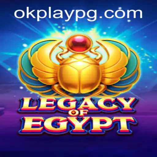 Exploring the Enigmatic LegacyOfEgypt: A Dive into the Gaming World with Okplay
