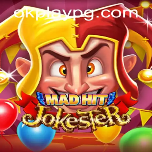 The Exciting World of MadHitJokester: A Dive into the New Game Sensation with Okplay