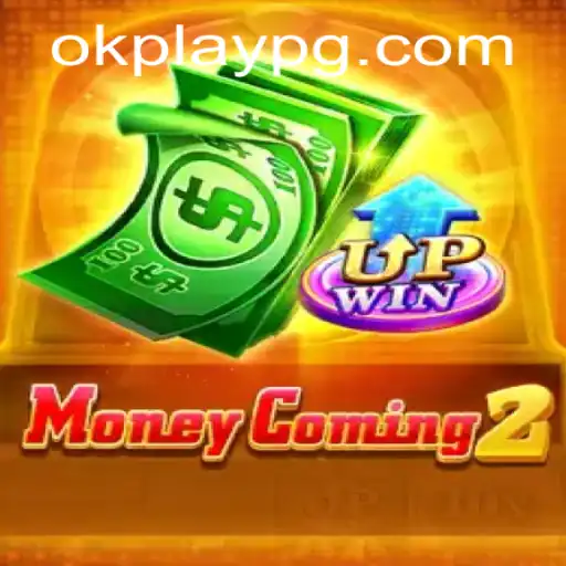 Unveiling MoneyComing2: The Latest Sensation from Okplay