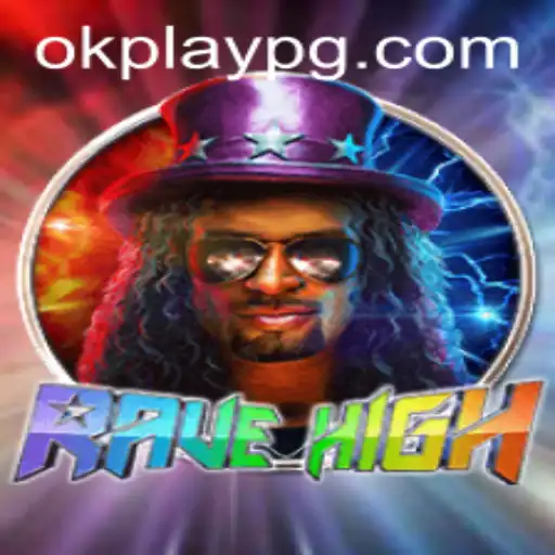 RaveHigh: The Exciting World of Okplay