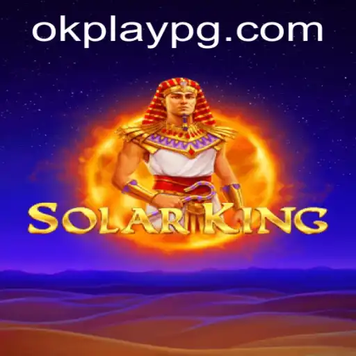 Exploring SolarKing: The Future of Gaming with Okplay