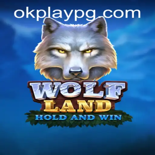 Explore the World of WolfLand: A Riveting Game Experience with Okplay